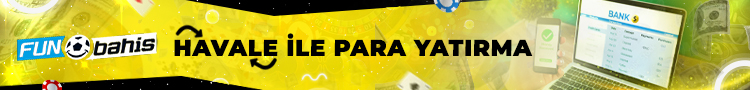 Funbahis Havale ile Para Yatırma